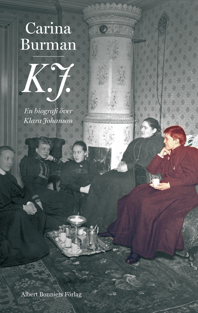 Book cover for K.J. : en biografi över Klara Johanson