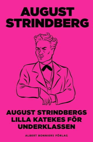 August Strindbergs Lilla katekes för underklassen bookCoverFor
