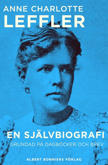En självbiografi : grundad på dagböcker och brev bookCoverFor
