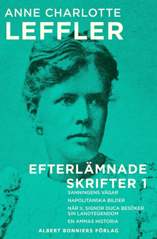 Sanningens vägar ; Napolitanska bilder ; När il signor Duca besöker sin landtegendom ; En ammas historia bookCoverFor