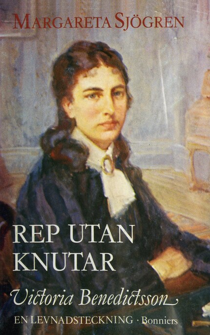 Rep utan knutar : Victoria Benedictsson : en levnadsteckning bookCoverFor