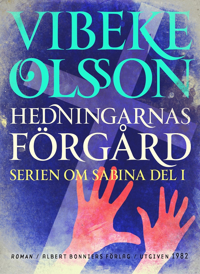 Couverture de livre pour Hedningarnas förgård : berättelse