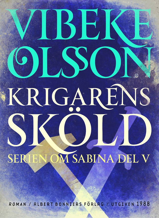 Krigarens sköld : Berättelse Boekomslag van Krigarens sköld : Berättelse