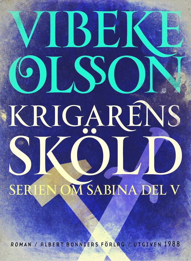 Portada de libro para Krigarens sköld : Berättelse