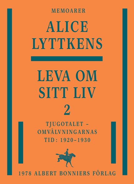 Leva om sitt liv. Del 2, Tjugotalet - omvälvningarnas tid : 1920-1930 bookCoverFor