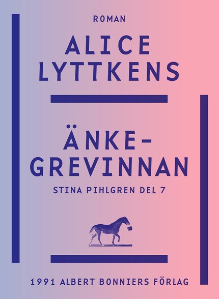 Änkegrevinnan : slutet på historien om Stina Pihlgren bookCoverFor