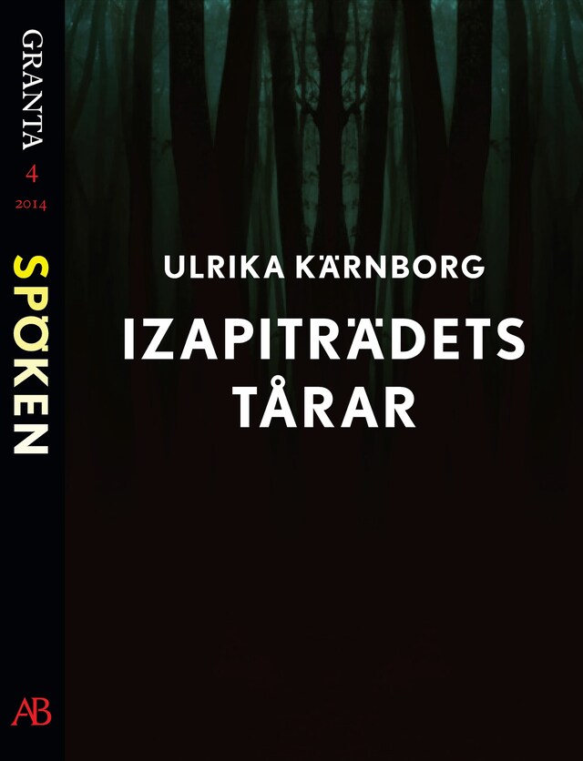 Buchcover für Izapiträdets tårar: en e-singel ur Granta #4