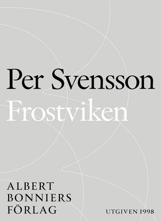 Frostviken : ett reportage om Per Olof Sundman, nazismen och tigandet bookCoverFor