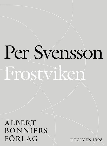 Frostviken : ett reportage om Per Olof Sundman, nazismen och tigandet bookCoverFor