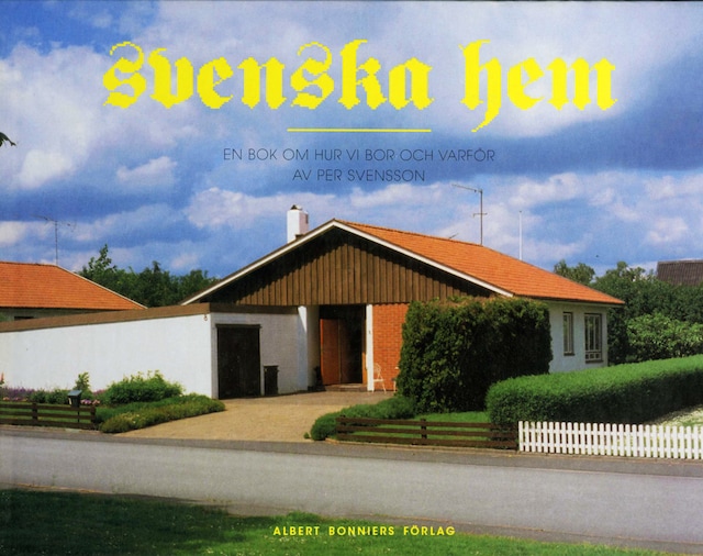 Copertina del libro per Svenska hem : en bok om hur vi bor och varför