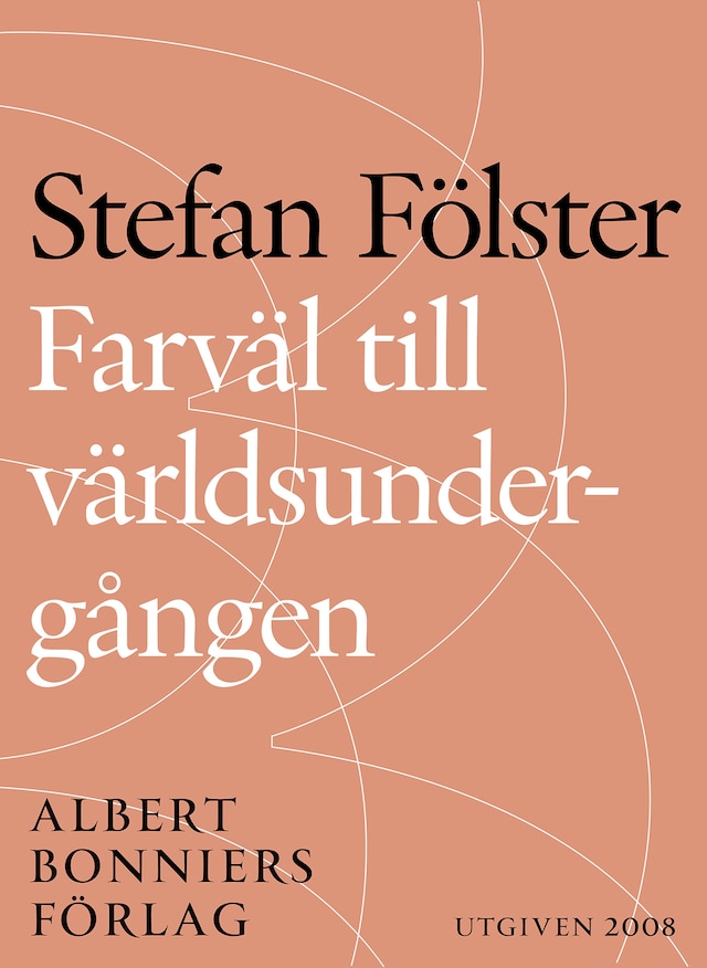Book cover for Farväl till världsundergången : konsten att överleva växthuseffekten