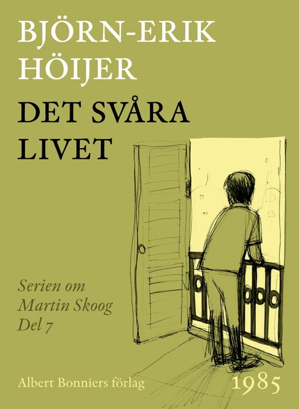 Det svåra livet : en berättelse om Martin Skoog bookCoverFor