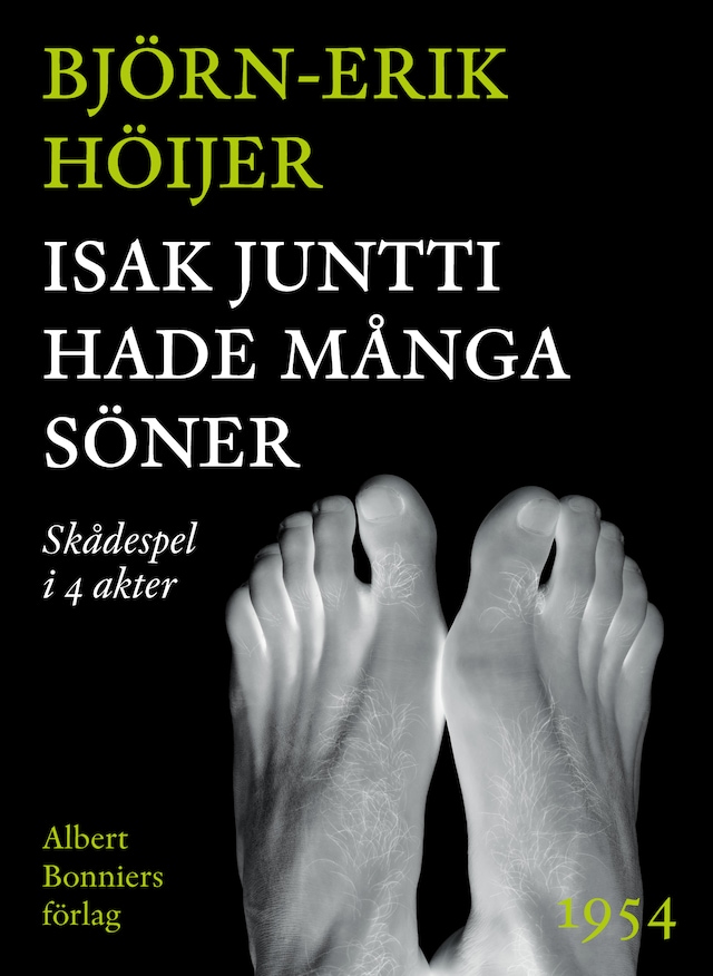 Buchcover für Isak Juntti hade många söner : Skådespel i 4 akter