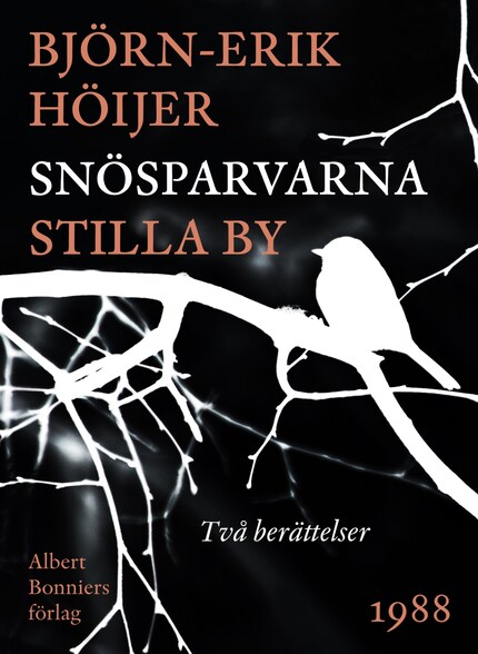Snösparvarna ; Stilla by bookCoverFor