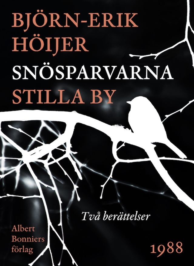 Bogomslag for Snösparvarna ; Stilla by