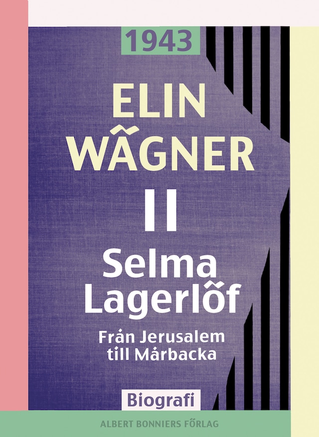Kirjankansi teokselle Selma Lagerlöf. 2, Från Jerusalem till Mårbacka