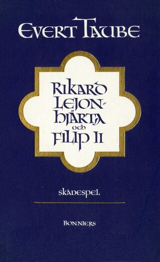 Rikard Lejonhjärta och Filip II : skådespel i tre akter med prolog och epilog bookCoverFor