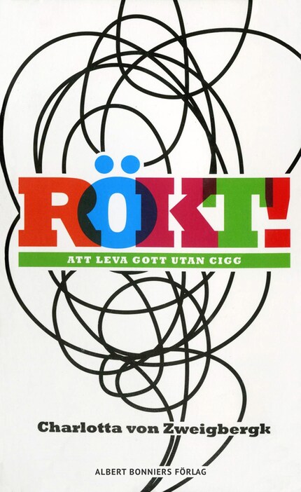 Rökt! : om livets mening utan cigaretter bookCoverFor
