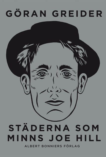 Städerna som minns Joe Hill : En svensk-amerikansk historia bookCoverFor