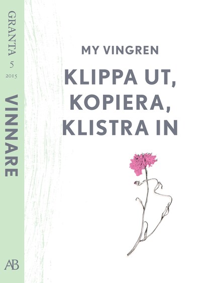 Klipp ut, kopiera, klistra in. En e-singel från Granta #5 bookCoverFor
