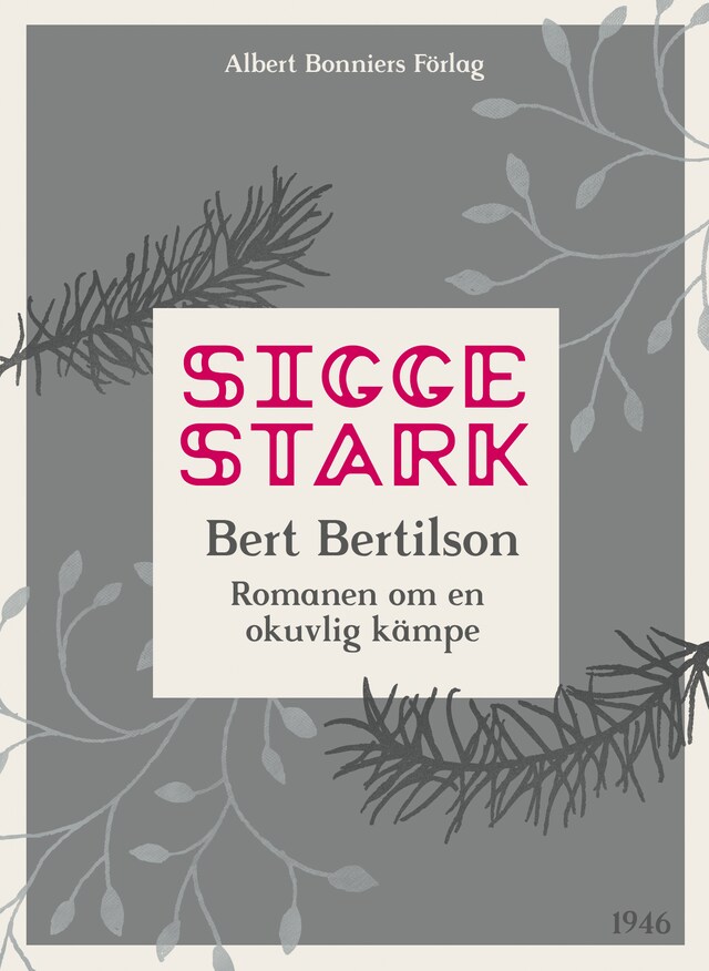 Okładka książki dla Bert Bertilson : romanen om en okuvlig kämpe