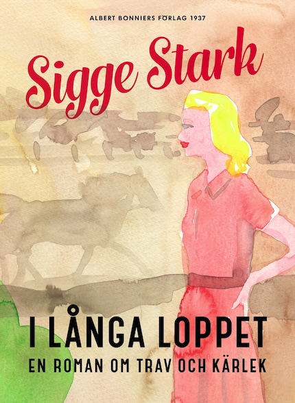 I långa loppet : en roman om trav och kärlek bookCoverFor