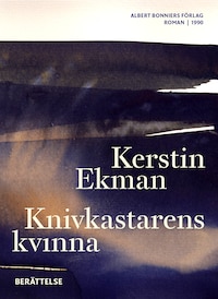 Knivkastarens kvinna : berättelse