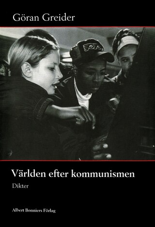 Världen efter kommunismen : dikter bookCoverFor