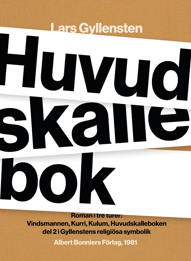 Book cover for Huvudskallebok : roman i tre turer : Vindsmannen ; Kurri Kulum ; Huvudskalleboken