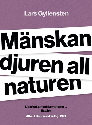 Mänskan djuren all naturen : läsefrukter och komplotter ... bookCoverFor