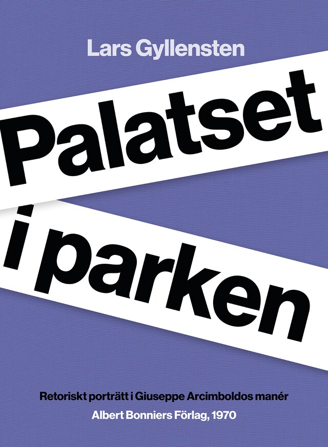 Bogomslag for Palatset i parken : retoriskt porträtt i Giuseppe Arcimboldos manér