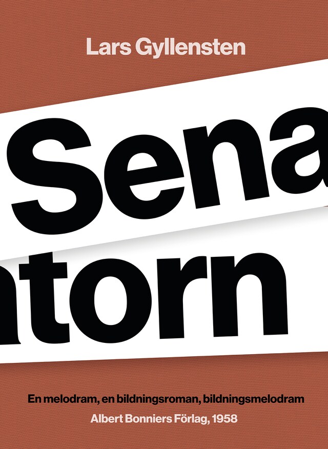 Bogomslag for Senatorn : en melodram, en bildningsroman, en bildningsmelodram