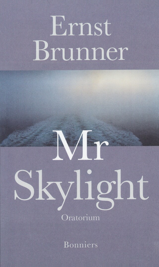 Kirjankansi teokselle Mr Skylight : oratorium