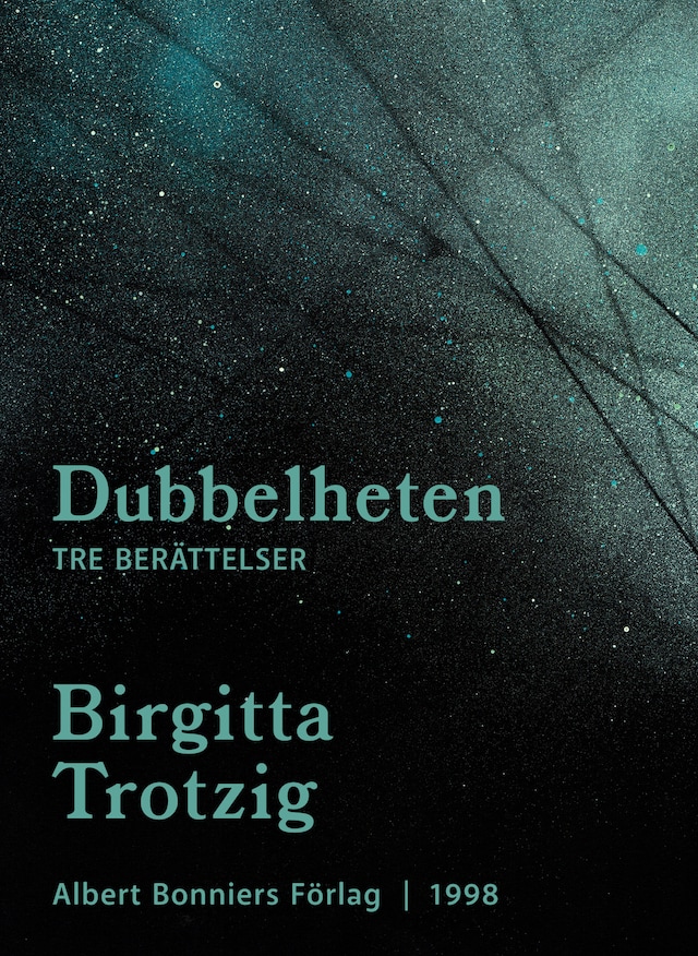 Book cover for Dubbelheten : tre berättelser