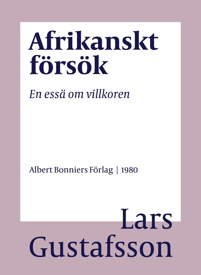 Book cover for Afrikanskt försök : en essä om villkoren