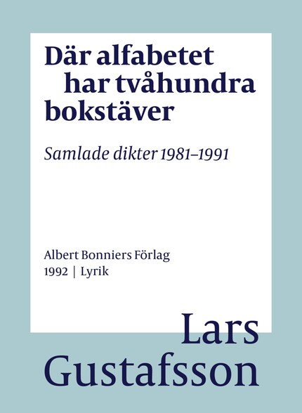 Där alfabetet har tvåhundra bokstäver : samlade dikter 1981-1991 bookCoverFor
