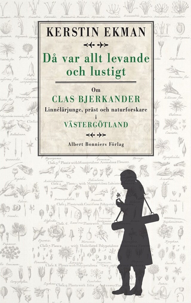 Copertina del libro per Då var allt levande och lustigt : om Clas Bjerkander : Linnélärjunge, präst och naturforskare i Västergötland