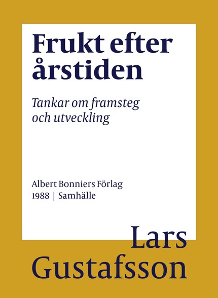 Frukt efter årstiden : tankar om framsteg och utveckling bookCoverFor