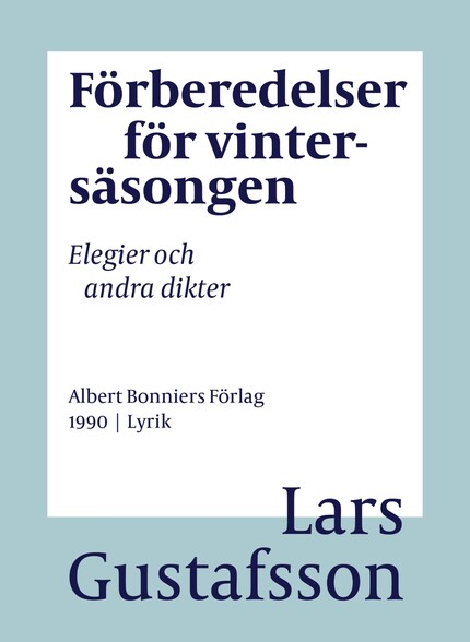 Förberedelser för vintersäsongen : elegier och andra dikter bookCoverFor