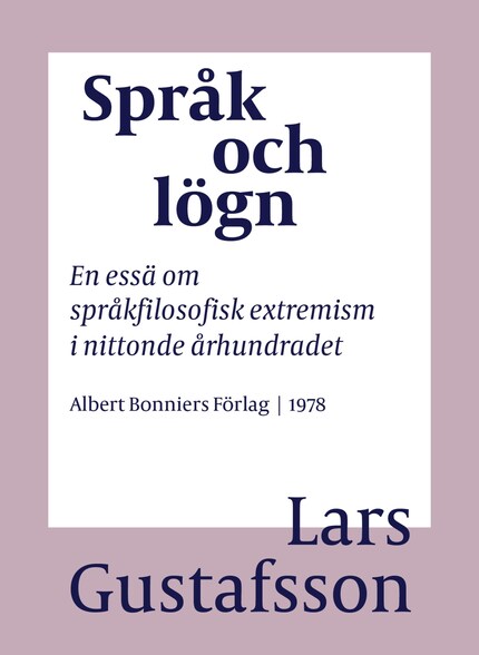 Språk och lögn : en essä om språkfilosofisk extremism i Nittonde Århundradet bookCoverFor