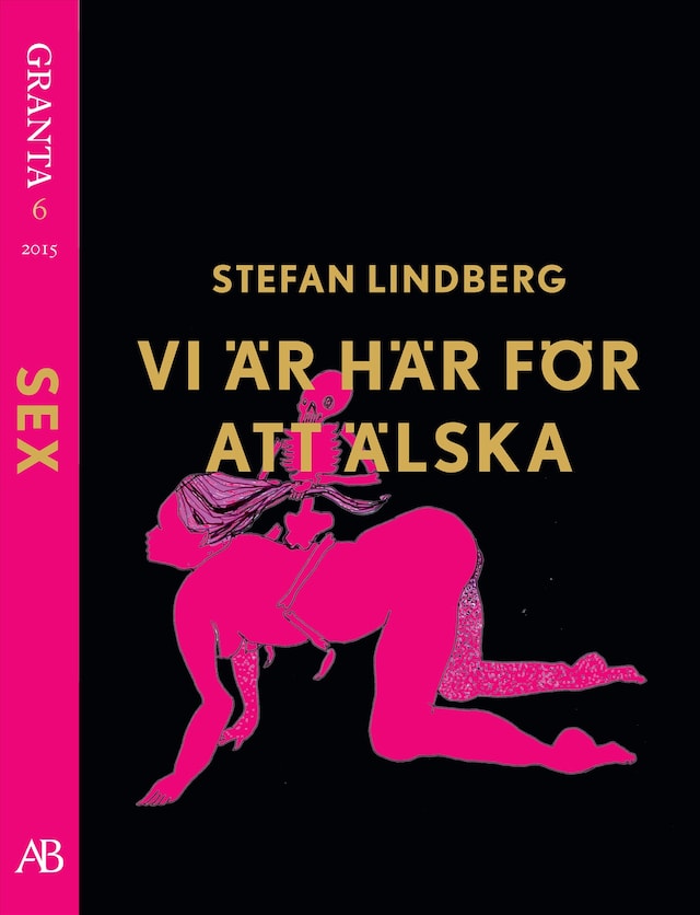 Okładka książki dla Vi är här för att älska - en e-singel ur Granta #6