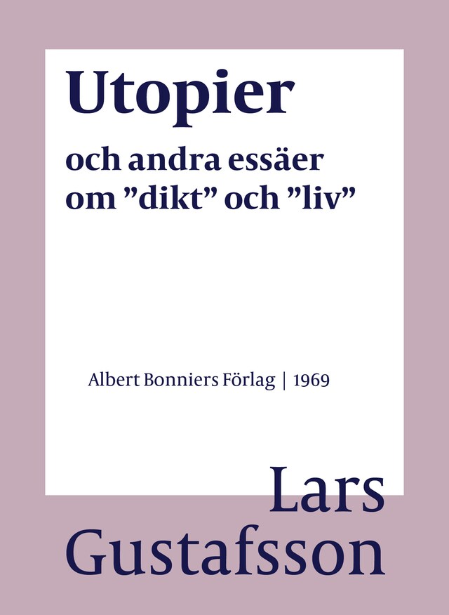 Copertina del libro per Utopier och andra essäer om "dikt" och "liv"