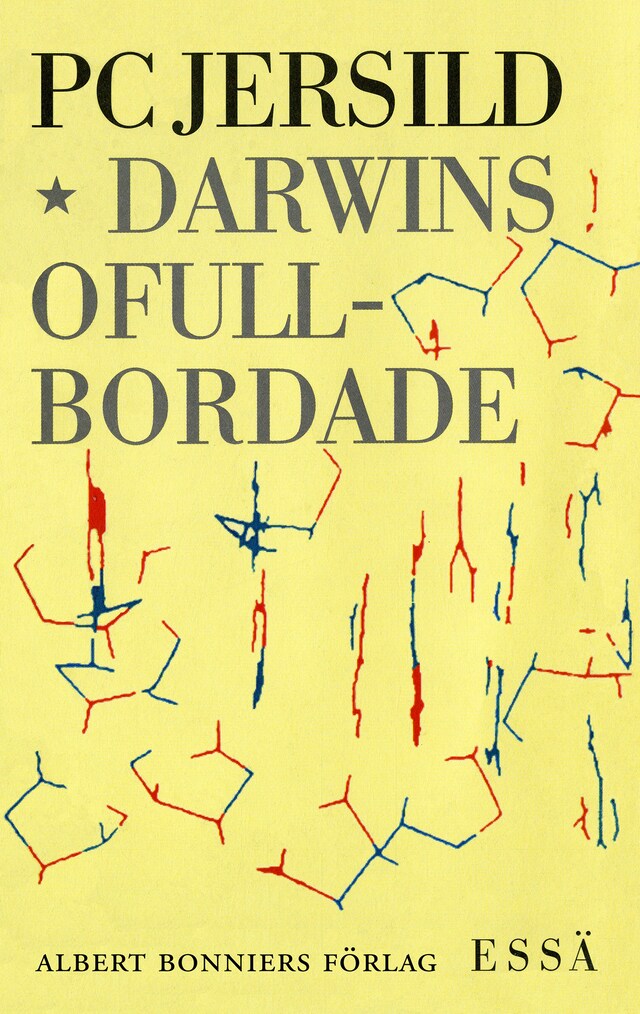 Book cover for Darwins ofullbordade : om människans biologiska natur