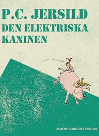 Den elektriska kaninen : En midsommarsaga