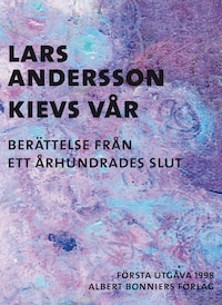 Kievs vår : berättelse från ett århundrades slut