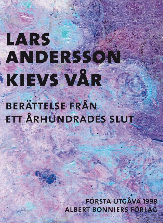 Buchcover für Kievs vår : berättelse från ett århundrades slut