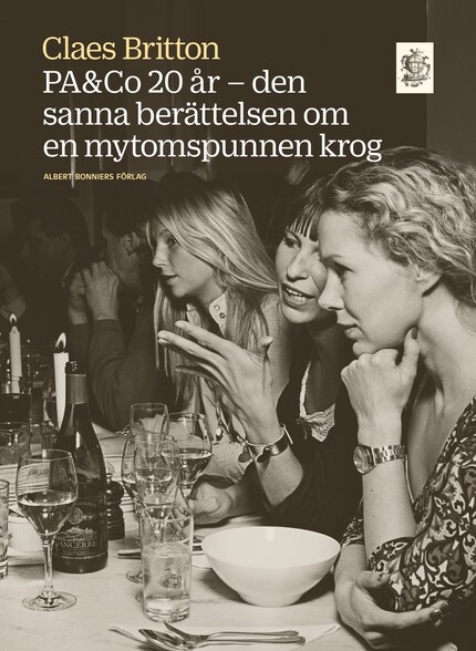PA&Co 20 år : den sanna berättelsen om en mytomspunnen krog bookCoverFor