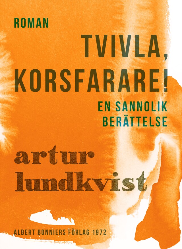 Couverture de livre pour Tvivla, korsfarare! : en sannolik berättelse