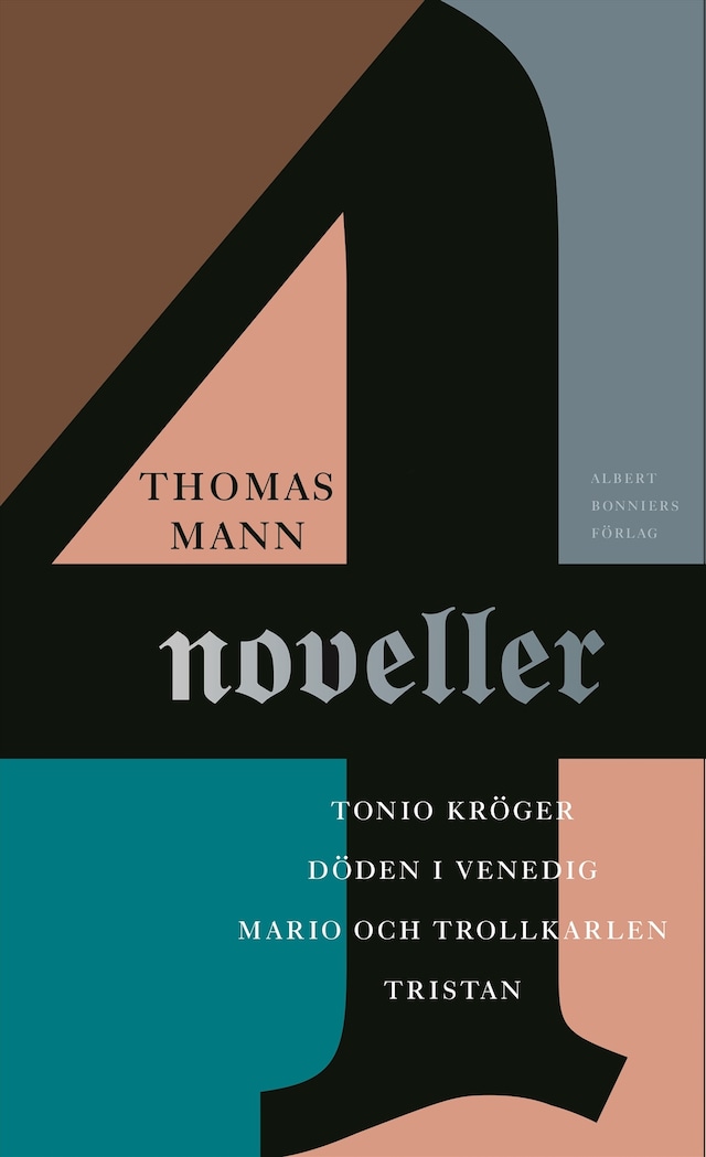 Kirjankansi teokselle Fyra noveller : Tonio Kröger, Döden i Venedig, Mario och trollkarlen, Tristan