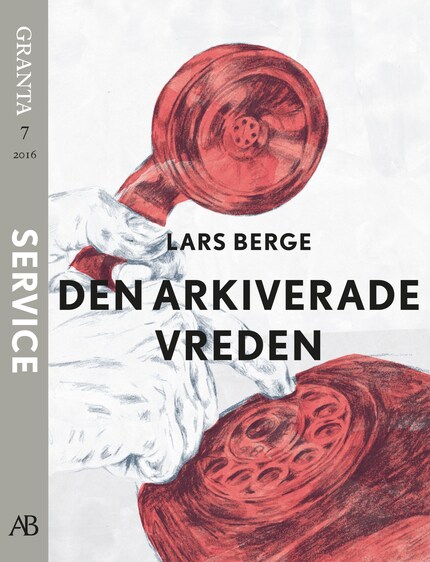 Den arkiverade vreden. En e-singel ur Granta #7 bookCoverFor